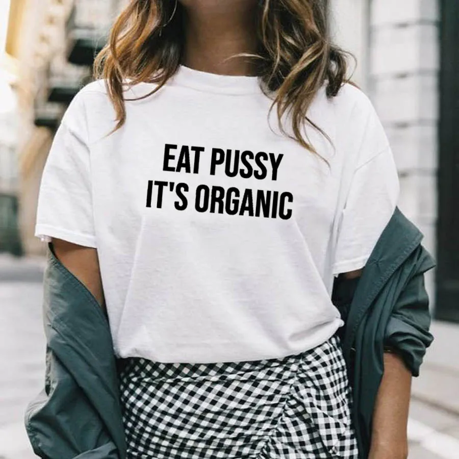 Новое поступление забавная 100% хлопковая футболка Eat Pussy It's Organic Защитная