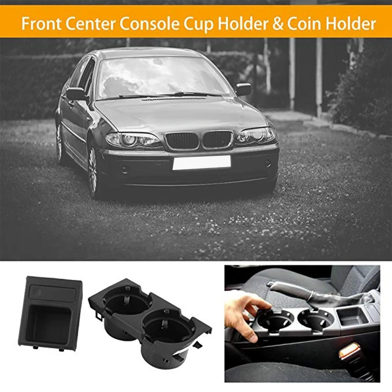 

Car Center Console Water Cup Holder Beverage Bottle Holder Coin Tray For Bmw 3 Series E46 318I 320I 98-06 51168217953