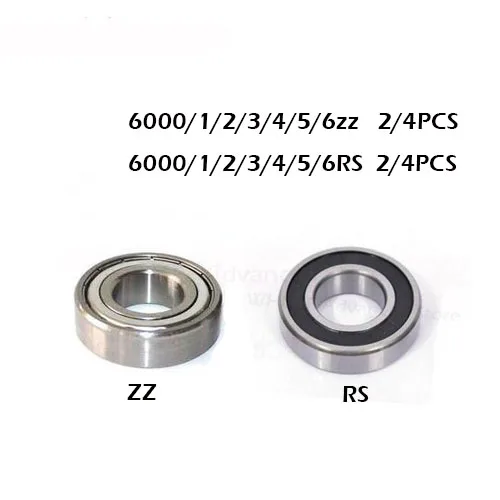 2/4pcs 6000zz rs 6001ZZ 6002RS 6003-2Z 6004Z 6005-2RS 6005-2RS ZZ RS RZ 2RZ Deep Groove Ball Bearings High Quality