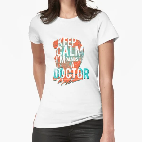 

Funny Calm I M A Almost Doctor Student Gift T-Shirt Print Top