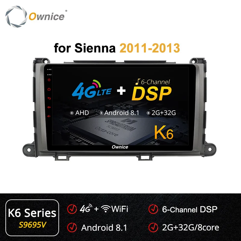 Owice 9 дюймов головное устройство автомобильный ПК Восьмиядерный Android 9,0 DVD gps навигация k3 k5 k6 для TOYOTA Sienna 2011 2012 2013 DSP 4G LTE SPDIF - Цвет: S9695 K6