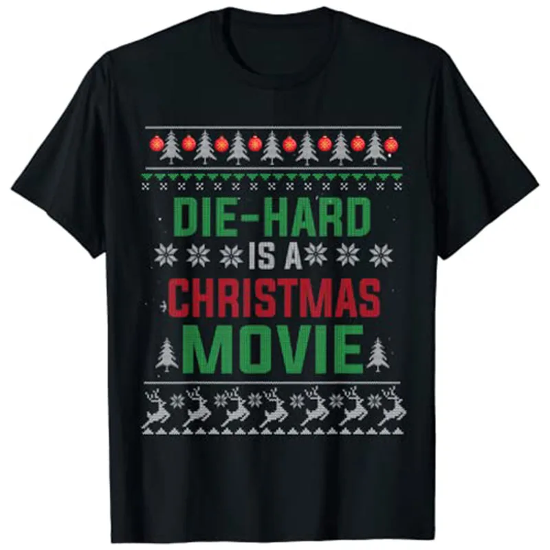 

Die-Hard Is A Christmas Movie Funny Ugly Christmas Pajama T-Shirt Xmas Tee Tops Gift