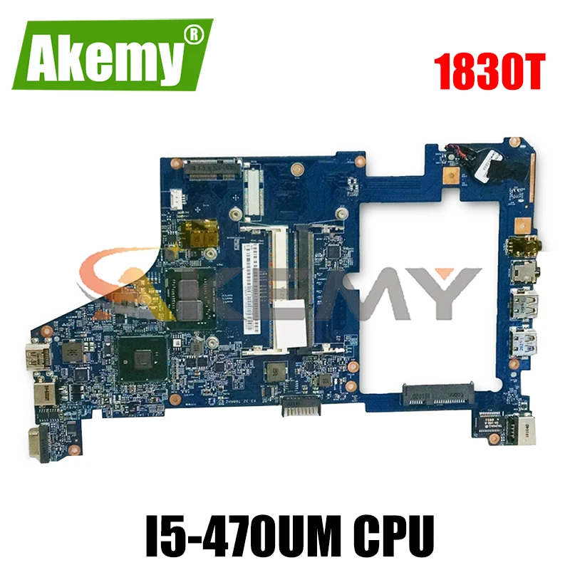 

AKEMY 48.4GS01.02N MBPTV01008 MB.PTV01.008 для acer aspire 1830T для шлюза EC19C Материнская плата ноутбука HM55 DDR3 I5-470UM Процессор