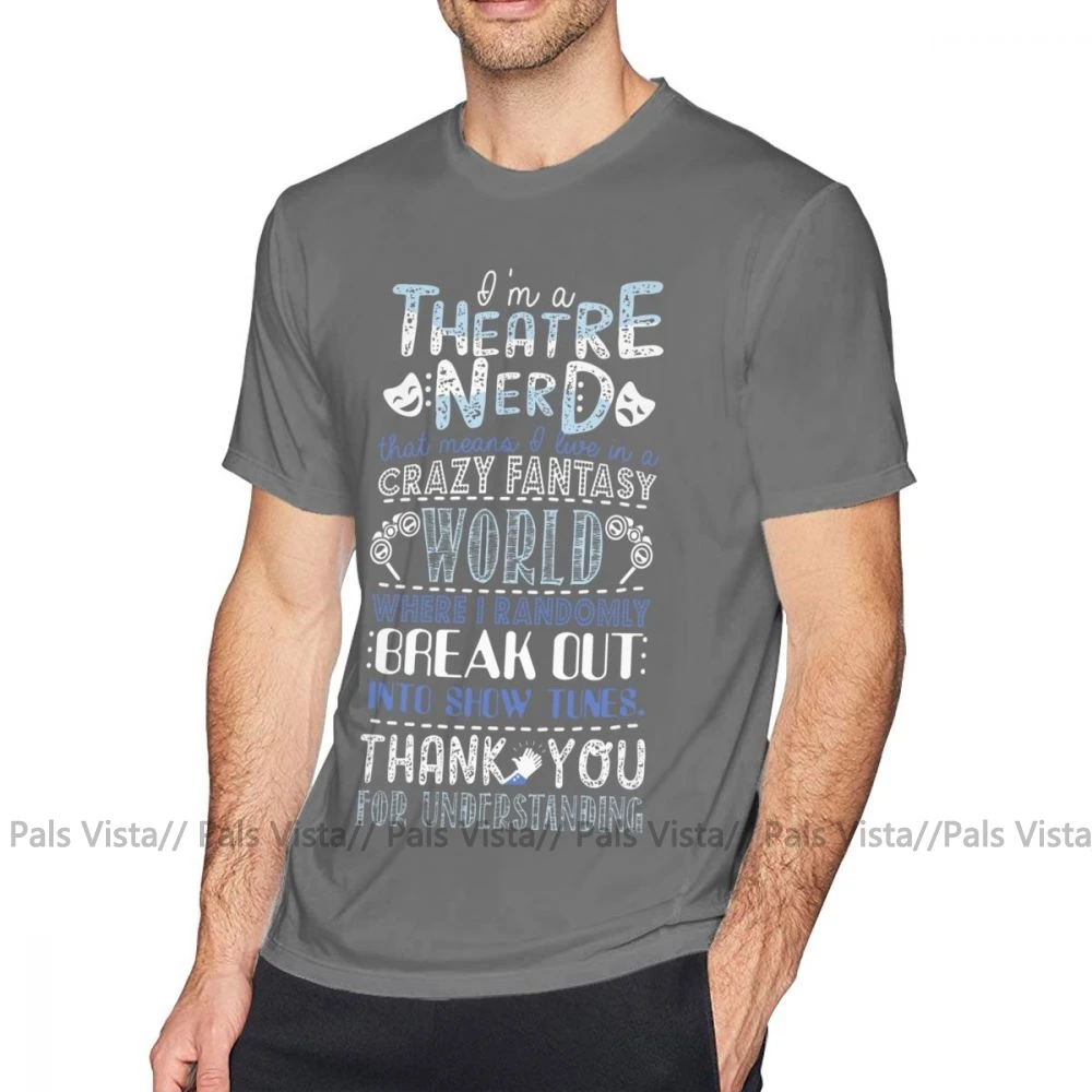 Broadway T Shirt Theatre Nerd Funny Gift For Theatre Lovers T-Shirt 6xl Short-Sleeve Tee Shirt Print 100 Percent Cotton Tshirt