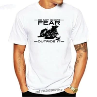 tops summer cool funny t shirt do not ignore fear outrun it t shirt screen printed motocross shirt mx shirt summer