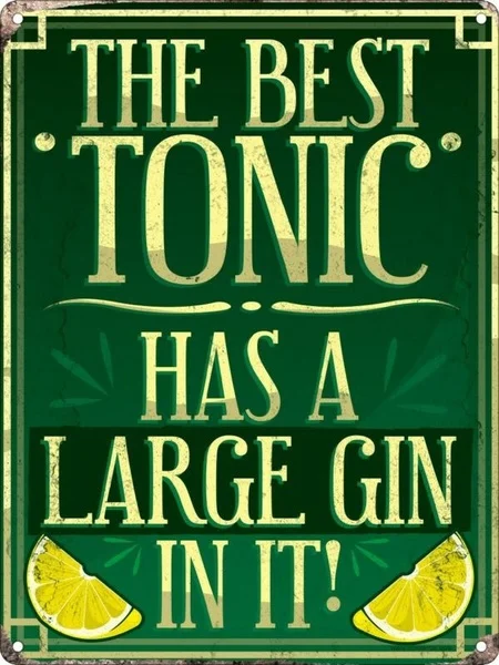 

Мини жестяной знак лучший тоник имеет большой джин в нем