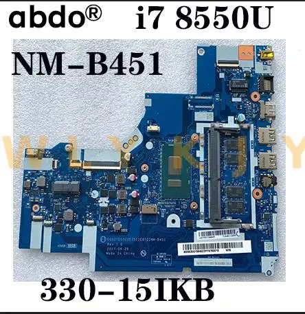 Для Lenovo 330 15IKB 17IKB ноутбук материнская плата NM B451 с процессором i7 8550U 4 Гб