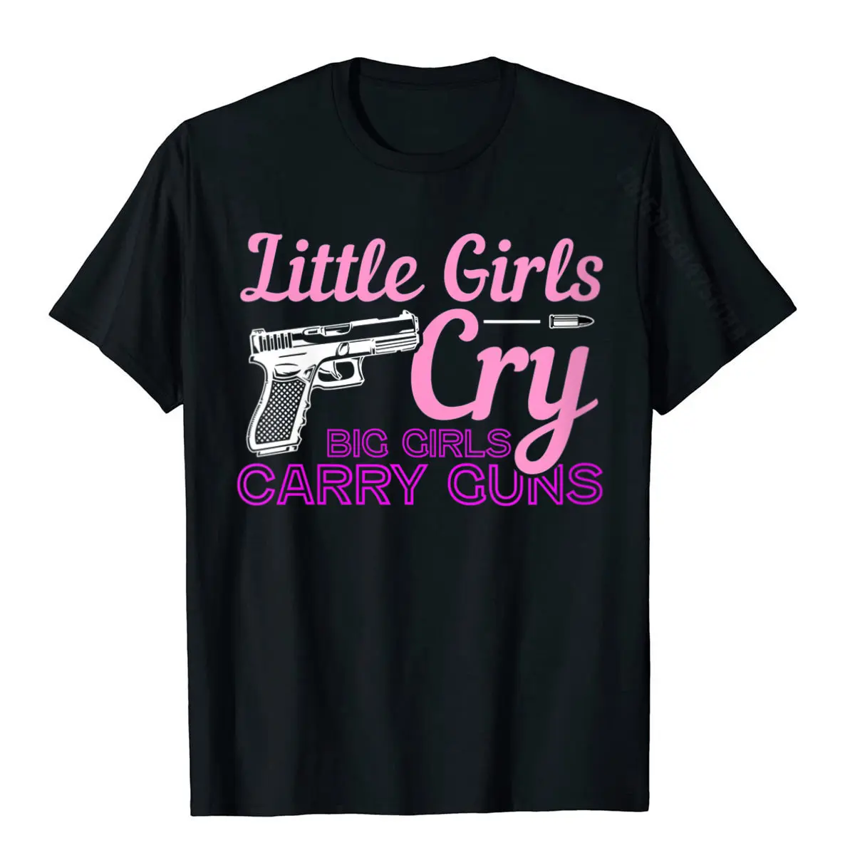 Womens Little Cry Big Carry Guns Pro Gun 2nd Amendment T-Shirt Casual Top T-Shirts New Design T Shirt Cotton Boy Summer