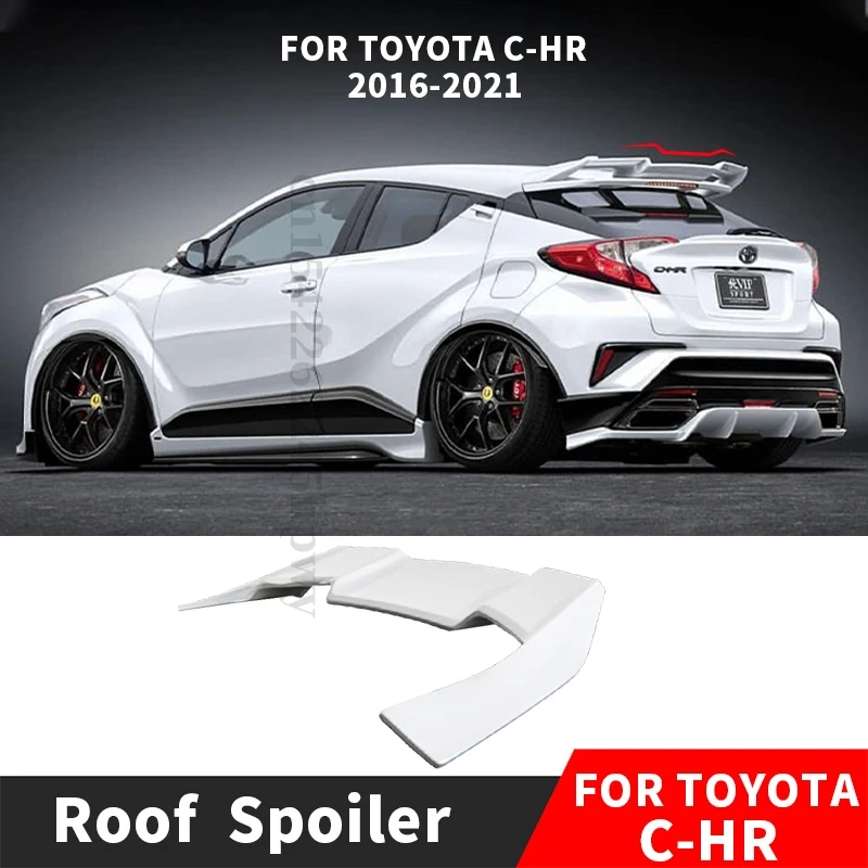 Задний спойлер крыло на крышу для Toyota CHR C HR 2020 2019 2021 2018 2017|Спойлеры и крылья| |