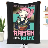 just a girl who loves ramen and anime throw blanket winter flannel bedspreads bed sheets blankets on cars and sofas sofa