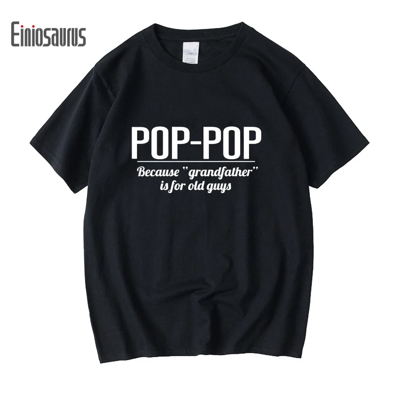 

Подарочная рубашка для папы Pop-pop, футболка Для дедушки, футболки для папы Pop, потому что дедушка для старых парней