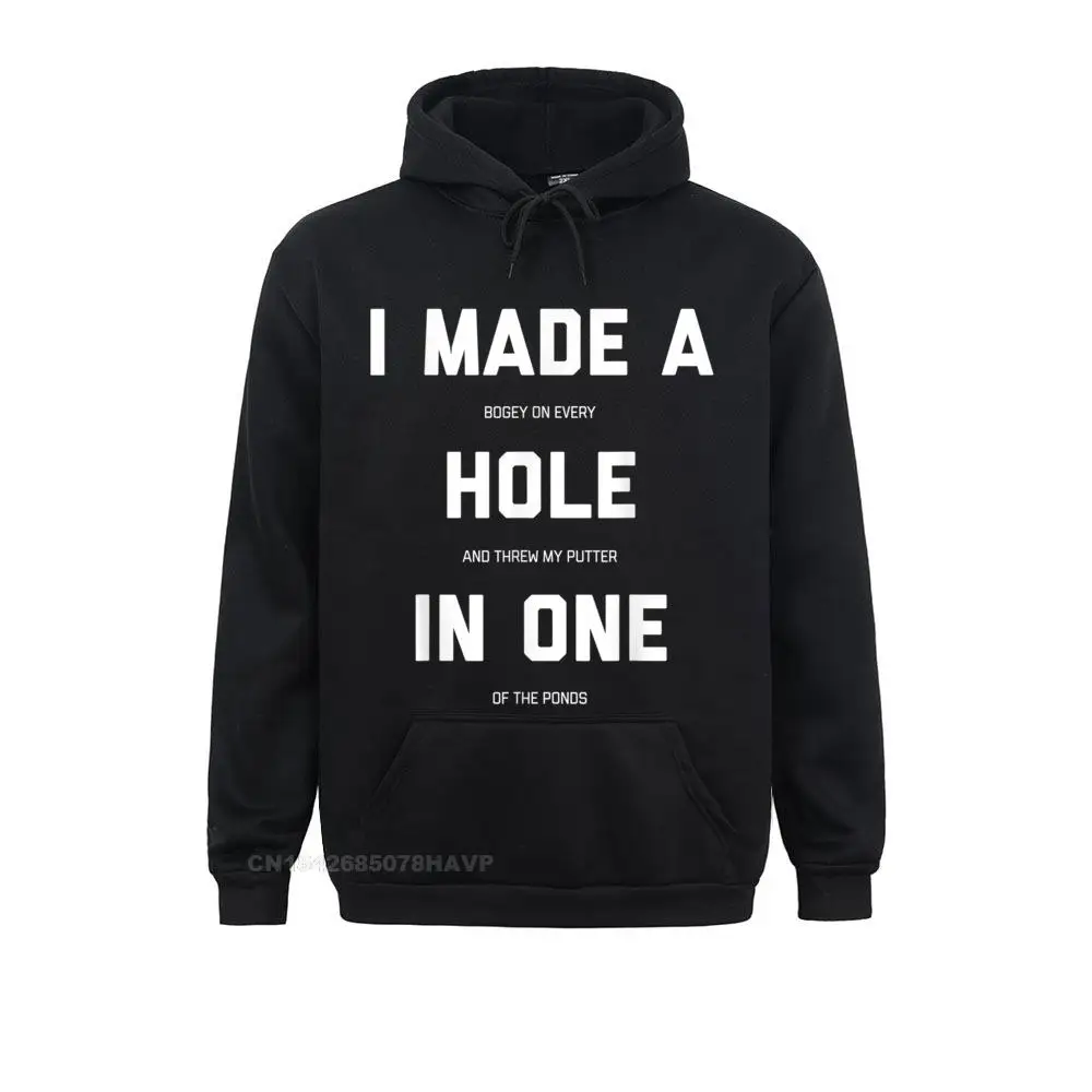 Brand New Male Sweatshirts Long Sleeve Hoodies Hoods Funny Golf Shirts For Men Women Hole In One Golf Gag Gifts Hoodie