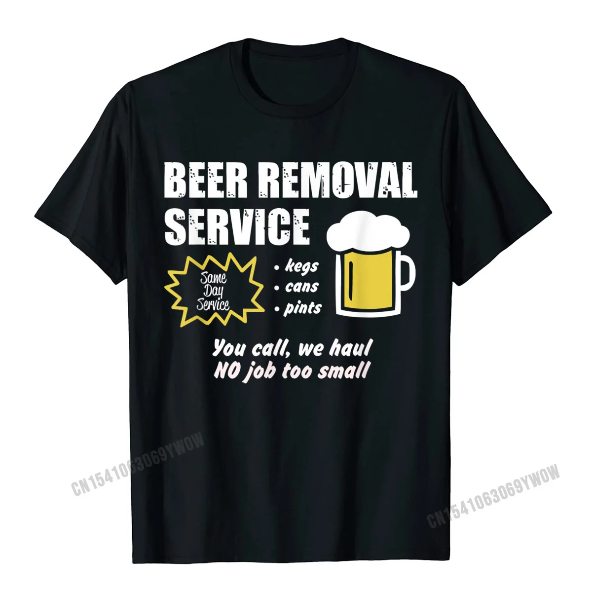 Funny Beer Removal Service Beer Drinking T-Shirt Camisas Men Print Man T Shirt Company Cotton Tops Shirt Group