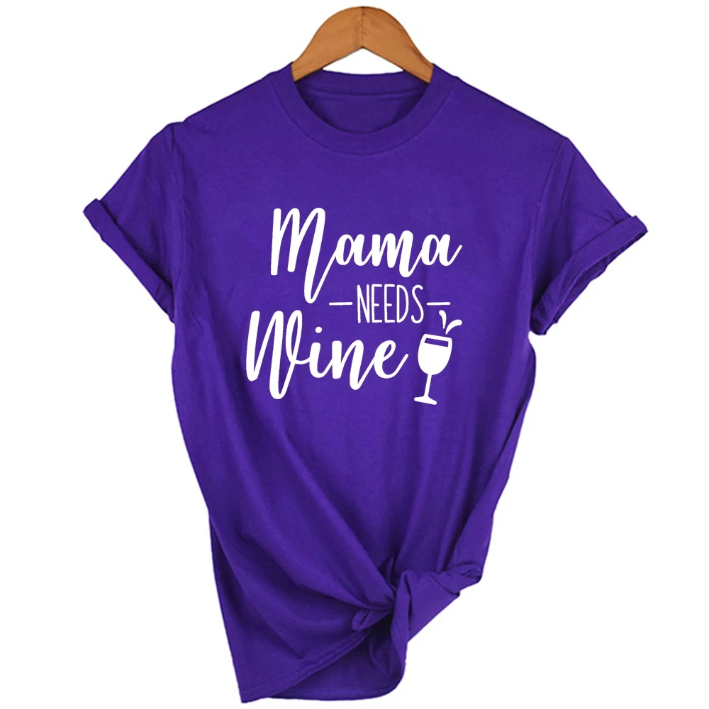 Женская футболка с надписью momama Needs Wine коротким рукавом забавная летняя одежда