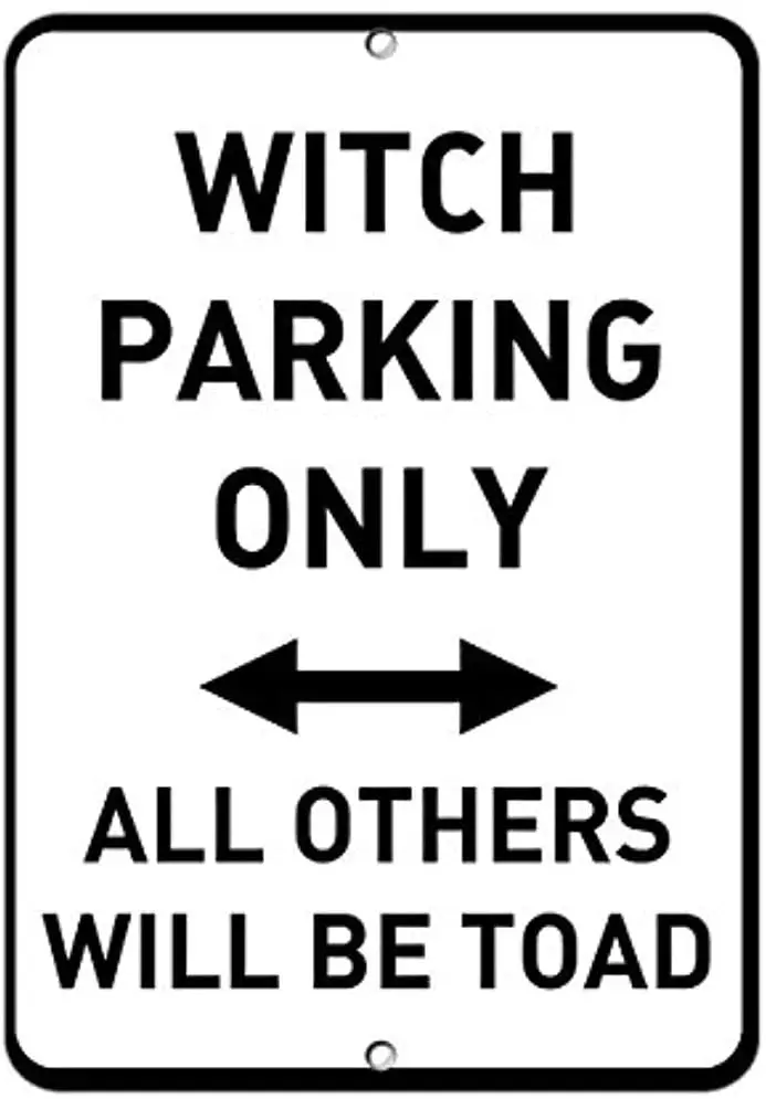 

Witch Parking Only All Other Will Be Toad Parking Retro Metal Tin Sign Plaque Poster Wall Decor Art Shabby Chic Gift