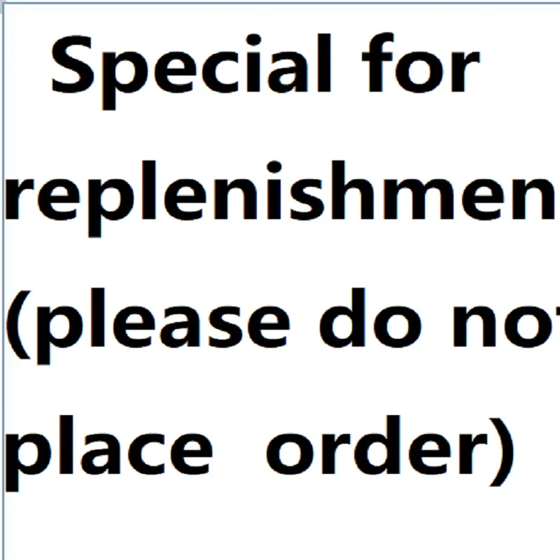 

Special for replenishment (please do not place an order)