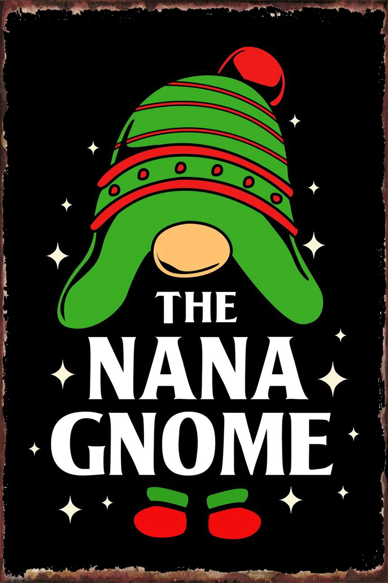 

Nana Gnome Living Room Room Decoration Retro Vintage Metal Sign Tin Sign Tin Plates Wall Decor For Club Man Cave Cafe Pub Home