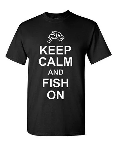 

Adult Keep Calm And Fish On Funny Going Fishing Catch Bait Humor T-Shirt Tee
