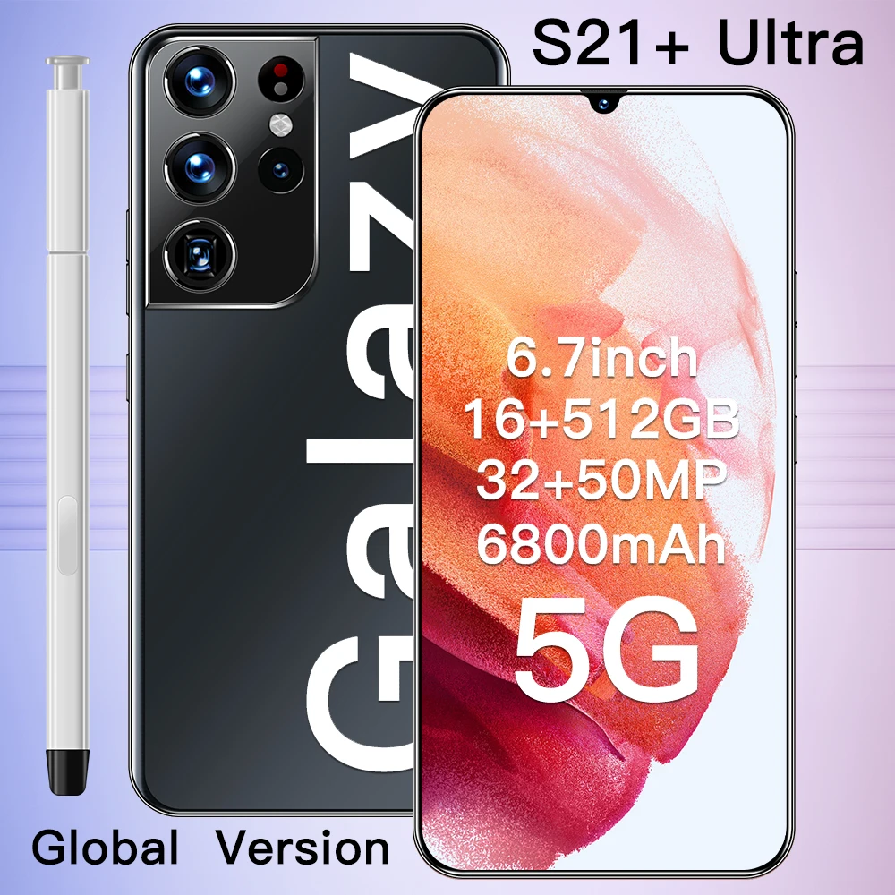 

Global Hot Sale Smart Phone S21+Ultra 6.7' Full Screen 6800mAh 16+512GB Face Recognition Android OS 11.0 Multi-Language Support