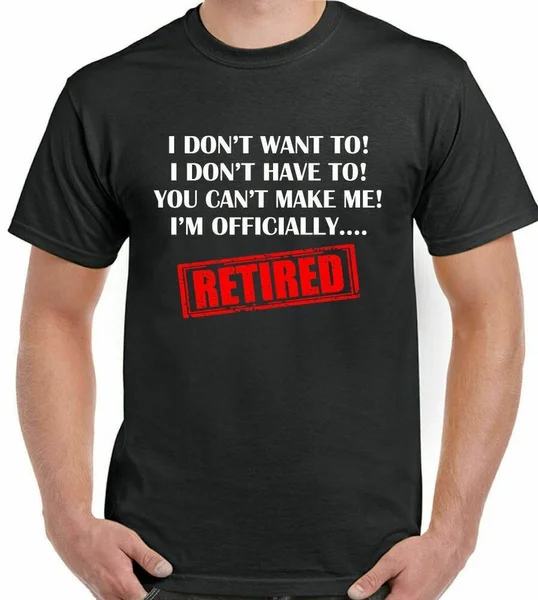 

Rare Retirement T-Shirt Im Officially Retired Mens Funny Pensioner 65th 68th Bir