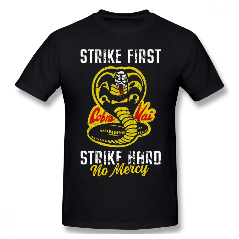 

Vintage Cobra Kai Karate Strike First Strike Hard No Mercy T Shirt Plus Size Cotton Crewneck Short Sleeve Custom Shirts