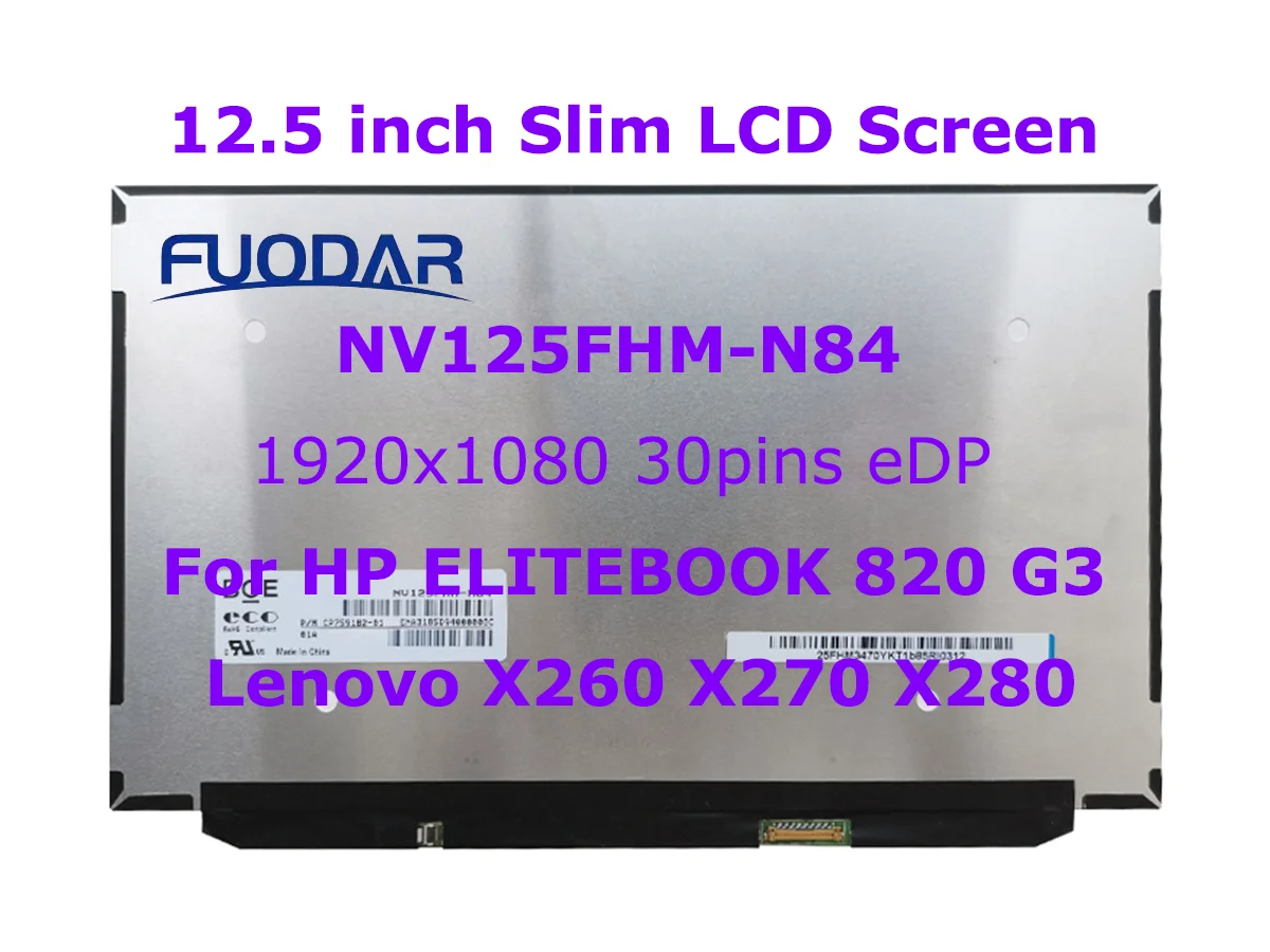 

12.5"IPS Panel 30pin Laptop LCD Screen NV125FHM-N84 NV125FHM-N82 For HP ELITEBOOK 820 G3 Lenovo X260 X270 X280 Slim LCD Display