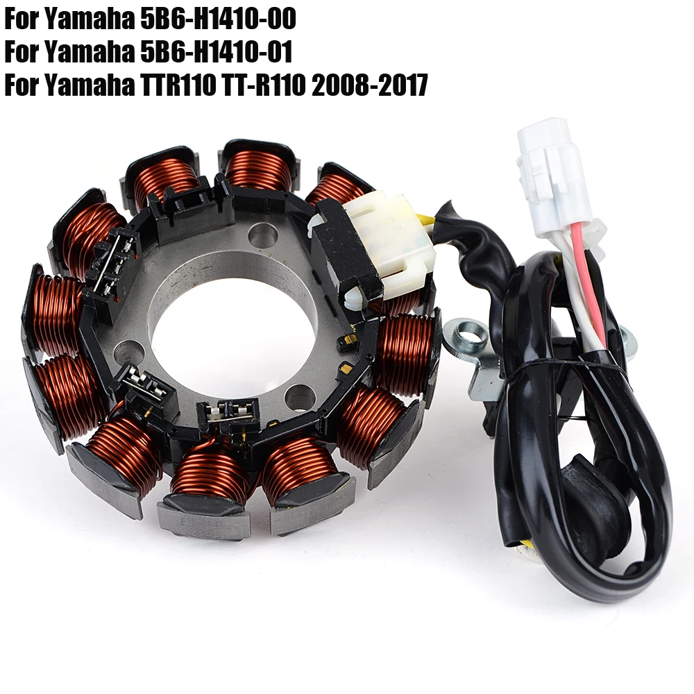 

Stator Coil for Yamaha TTR110 TT-R110 2008 - 2017 TTR TT-R 110 2009 2010 2011 2012 2013 2014 2015 2016 5B6-H1410-00 5B6-H1410-01