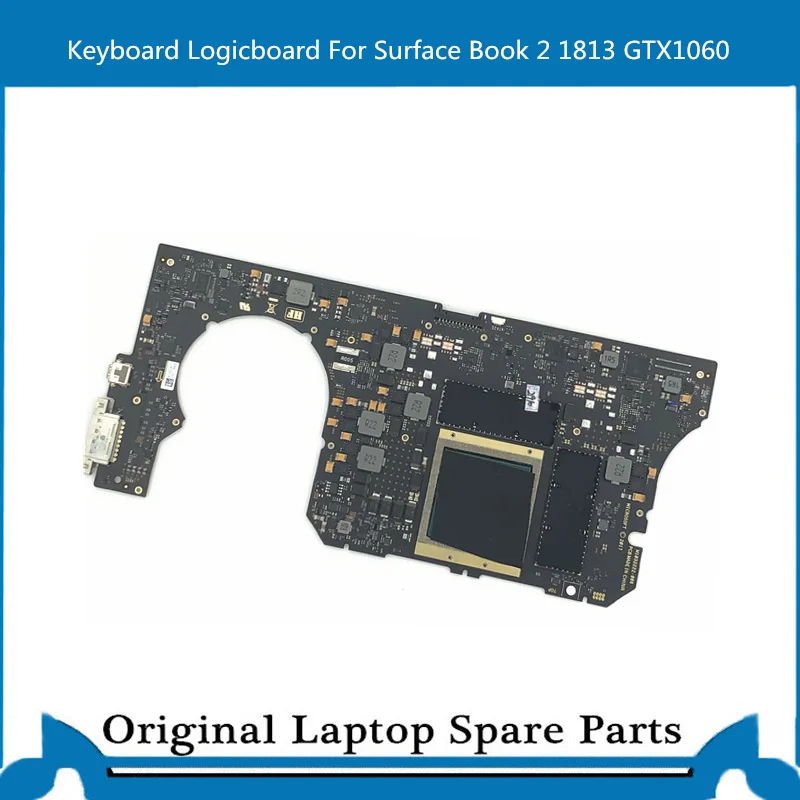 

Оригинальная материнская плата для Miscrosoft Surface Book 2 1813, 15 дюймов, клавиатура, логическая плата GTX1060 GPU