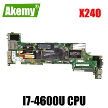 Akemy VIUX1 NM-A091 For Lenovo Thinkpad X240 Notebook Motherboard CPU I7 4600U 100% FRU 04X5150 04X5154 04X5162 04X5174