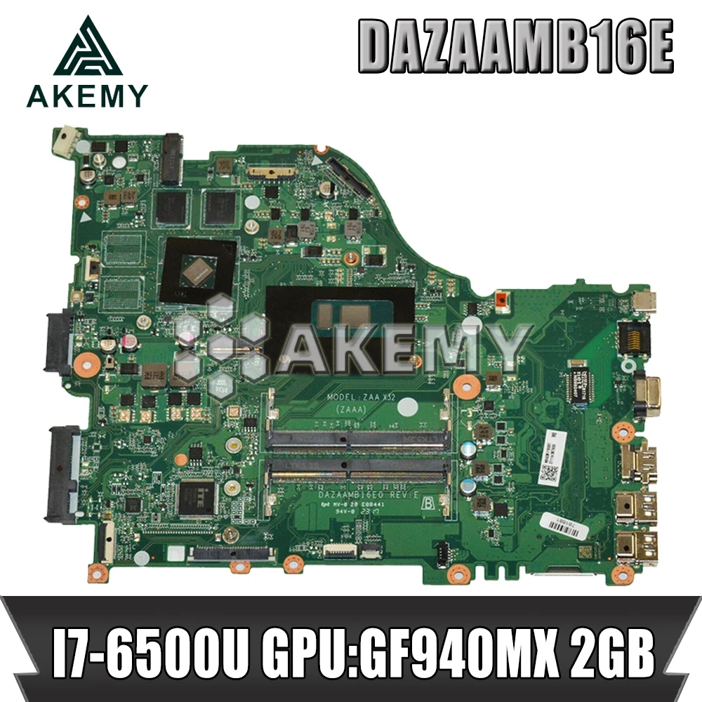 ZAA X32 DAZAAMB16E0 REV:E For Acer laptop E5-575G E5-575 motherboard Mainboard CPU:I7-6500U GPU:GF940MX 2GB DDR4 100% test OK | Компьютеры