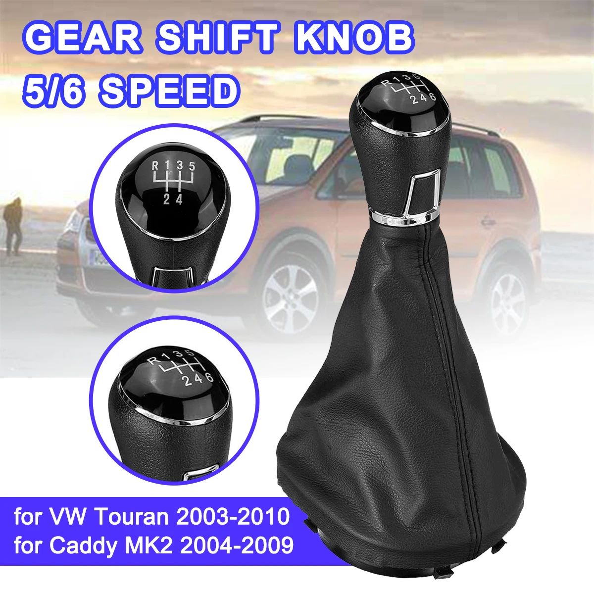 

5/6 Speed Gear Shift Knob Gearstick Gaiter Boot Unique Stylish For VW Touran 2003-2010 Caddy MK2 2004 2005 2006 2007 2008 2009