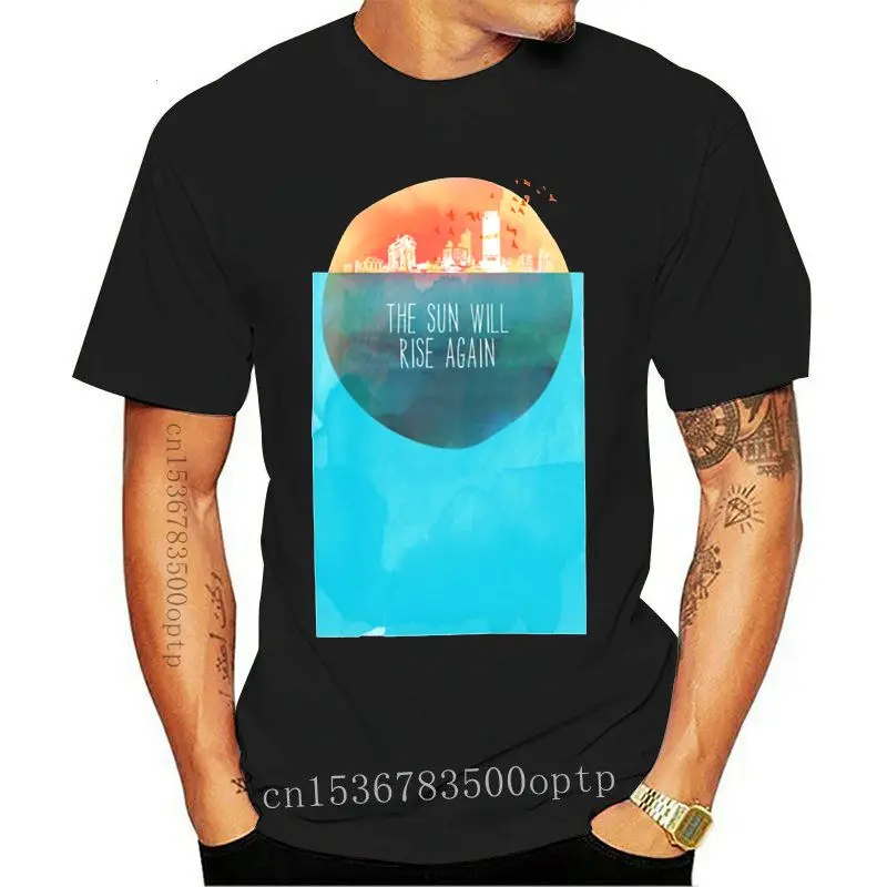 

New The Sun Will Rise Again Crewneck Top T-shirts Summer Tees Short Sleeve Hip Hop Pure Cotton Slim Fit Sweatshirts Funny Mens