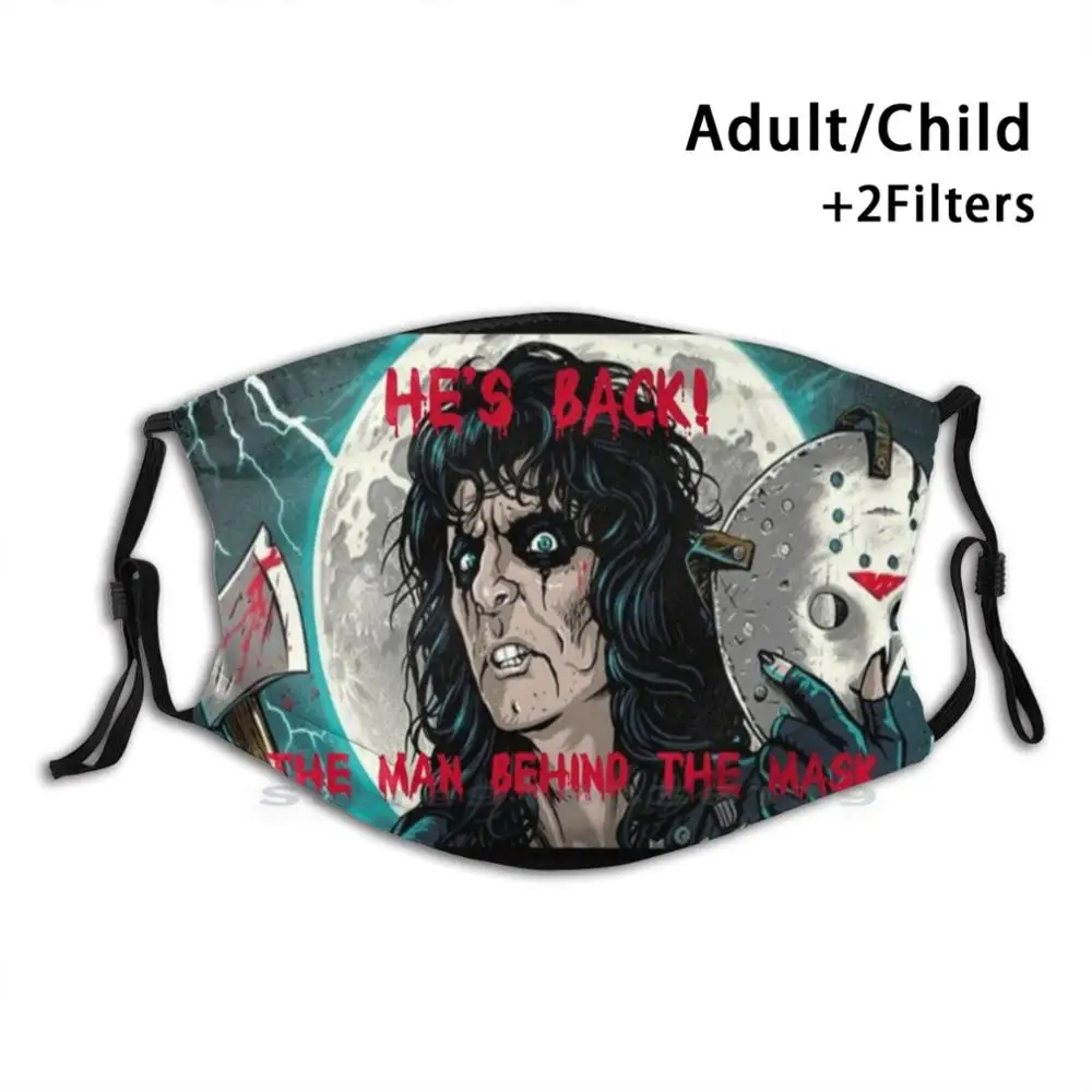 

He'S Back! Alice Cooper The Man Behind The Mask Design Anti Dust Filter Washable Face Mask Kids Alice Cooper Alice Cooper Man