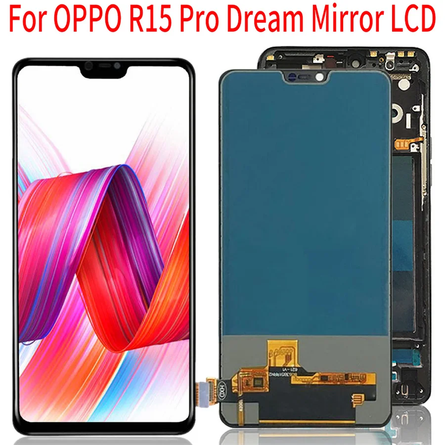

ЖК-дисплей 6,28 "TFT без отпечатков пальцев, сенсорный дигитайзер в сборе с рамкой для OPPO R15 Pro Dream Mirror Edition