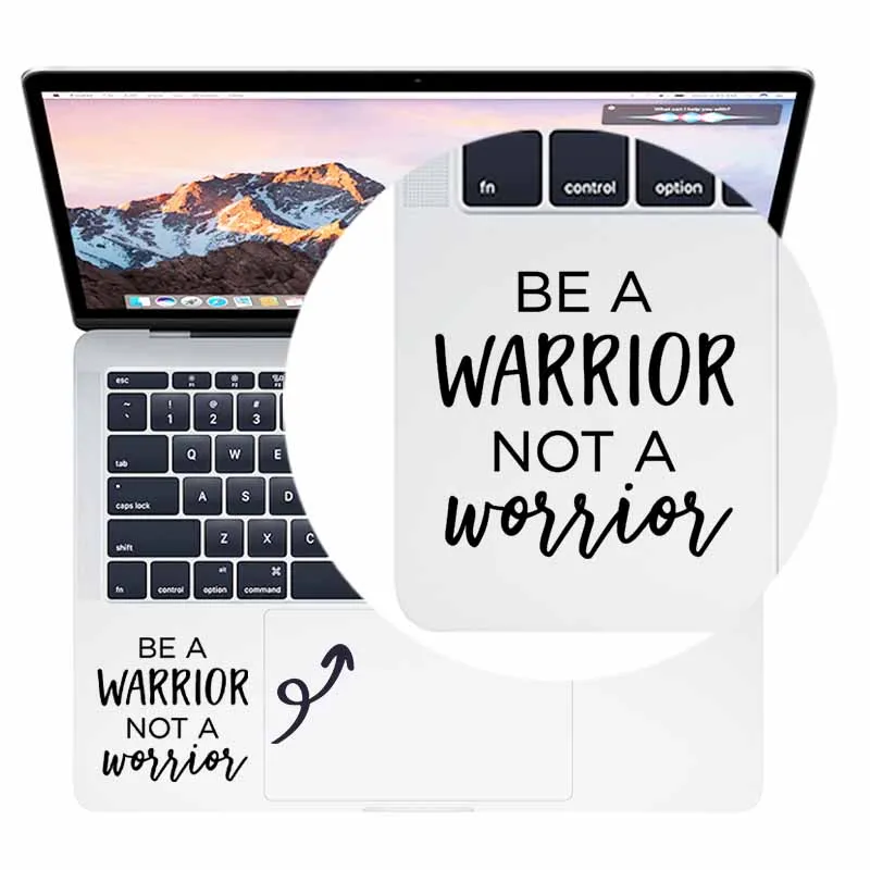 Наклейка на ноутбук с мотивирующей цитатурой BE A Warrior Not Worrier для Macbook Pro Air Retina Derorative