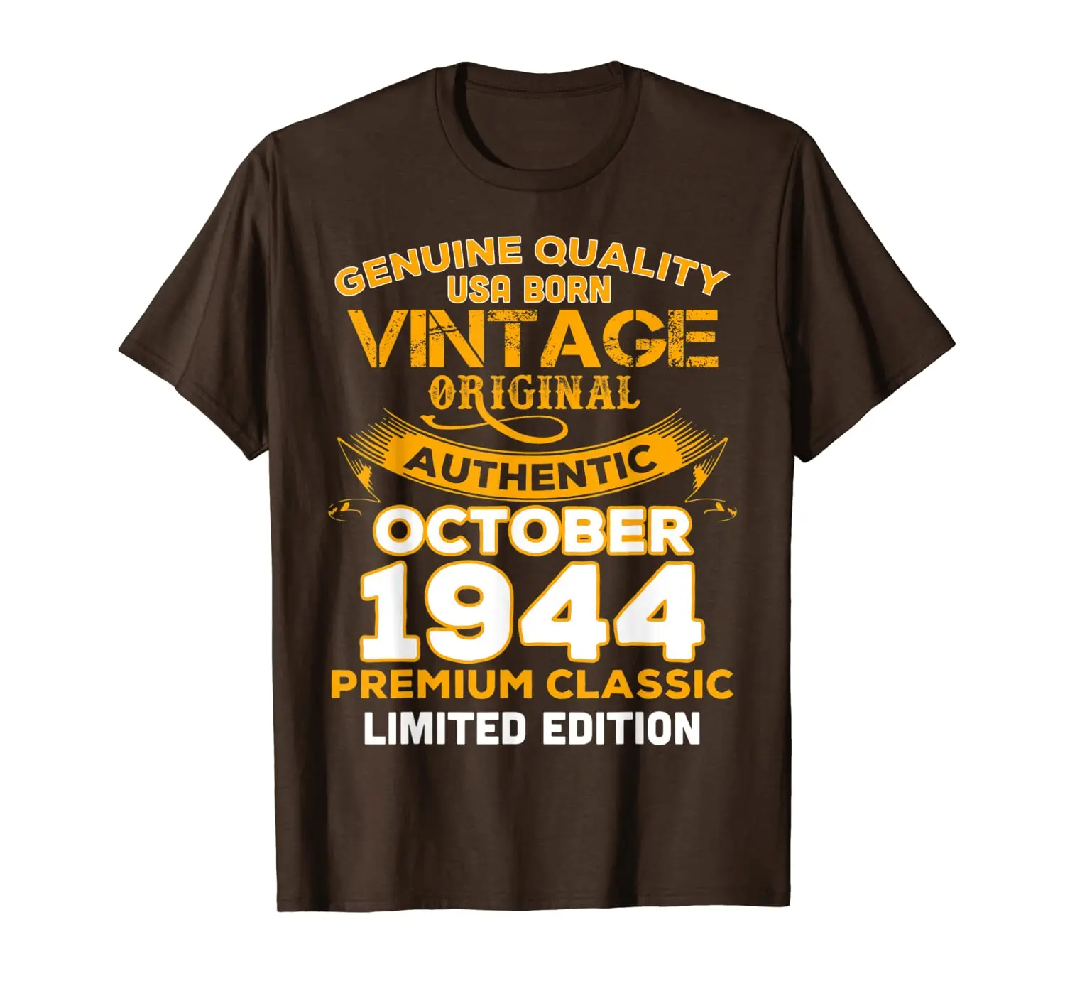 

Genuine Quality Born in October 1944 Gift 75th Birthday T-Shirt