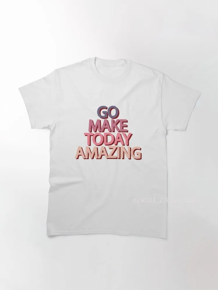 

Замечательная Классическая футболка Go Make Today