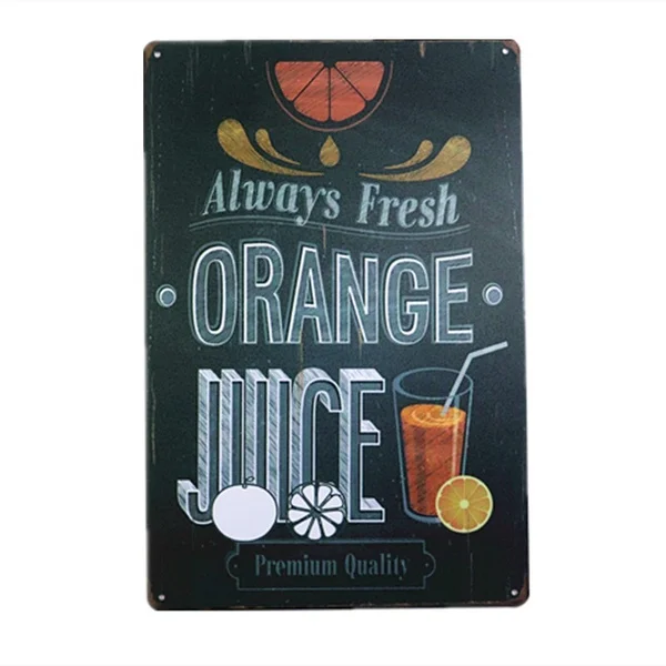 

" Always Fresh Orange Juice " Vintage Tin sign Wall Decor Retro Metal Art Poster Coke Drink Advertising Wall Decor