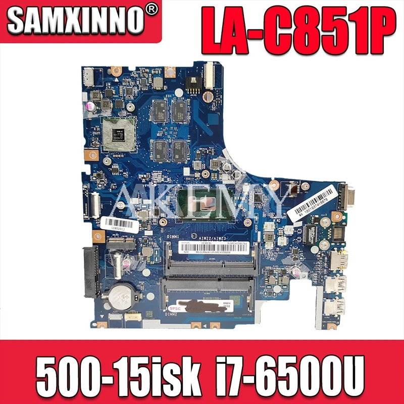 

Akemy для For Lenovo IdeaPad 500-15ISK 500-15 Laotop материнская плата LA-C851P материнская плата с i7-6500U R7 GPU