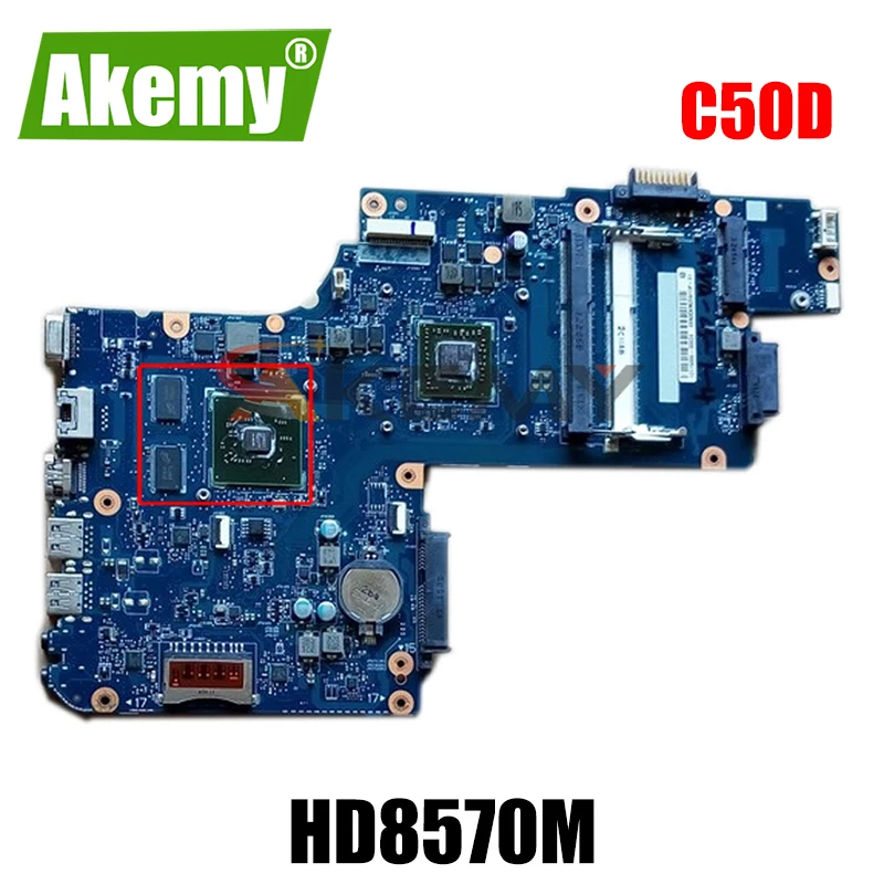 Материнская плата AKEMY для ноутбука Toshiba Satellite C50D C55D H000062040 PT10AN DSC MB CPU HD8570M видеокарта