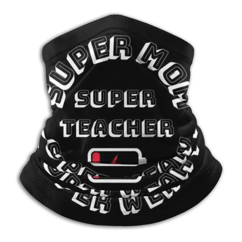 

Super Mom Super Teacher Super Weary Bandana Scarf Mask Scarfs Neck Warmer Headwear