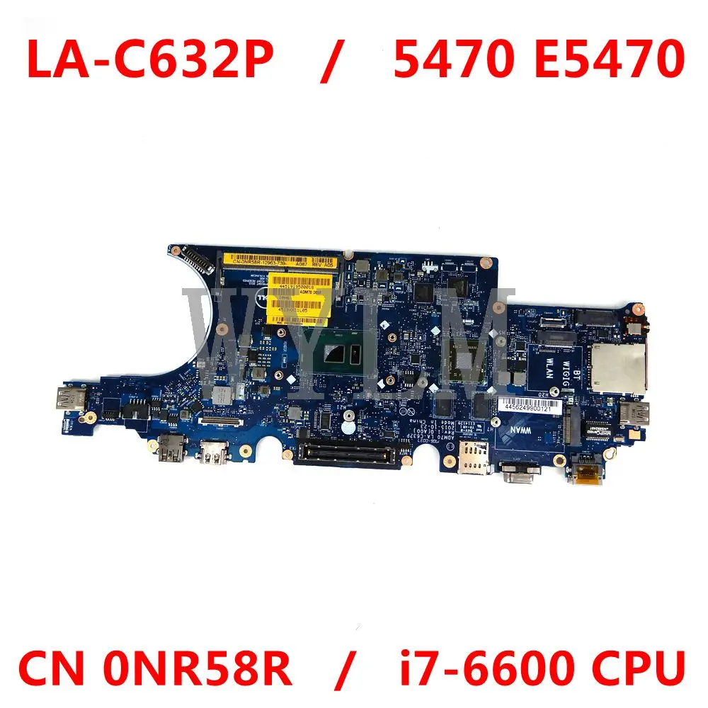 

Семейная материнская плата для dell latitude 5470 e5470, материнская плата CN 0NR58R ADM70 со стандартным процессором, протестирована на 100%