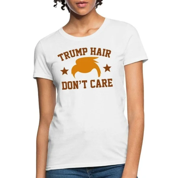 

Trump Hair Don't Care Election 2020 Women's T-Shirt