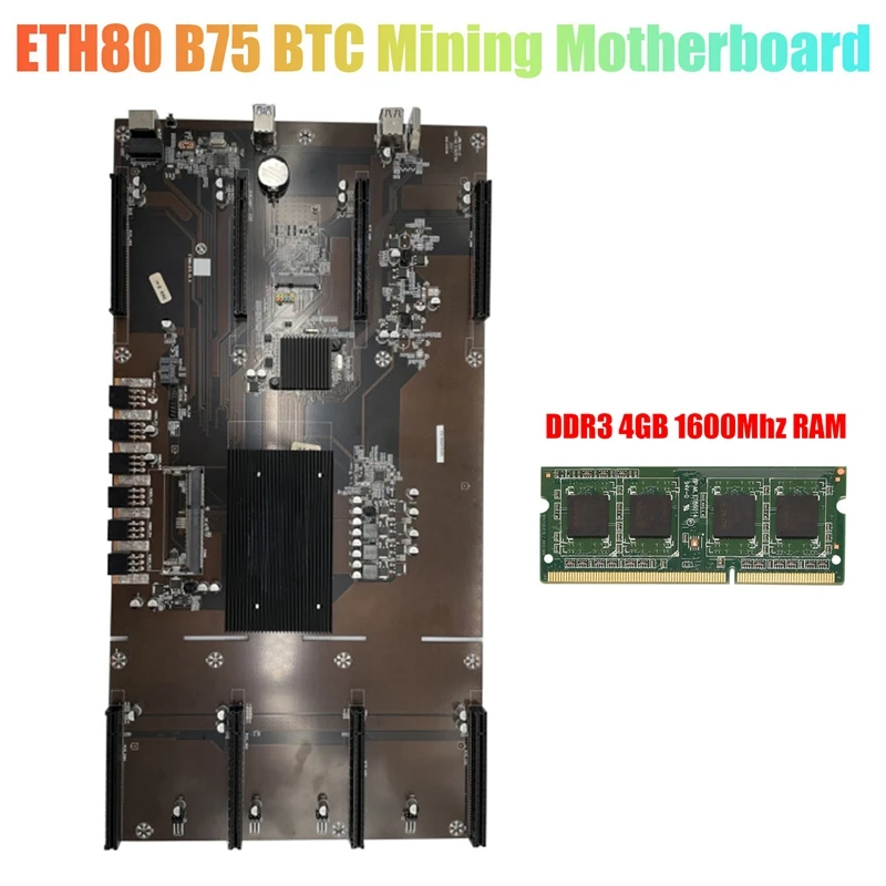 

Материнская плата ETH80 B75 BTC для майнинга + DDR3 4G 1600 МГц ОЗУ 8xpcie 16X LGA1155 поддержка 1660 2070 3090 RX580 графическая карта