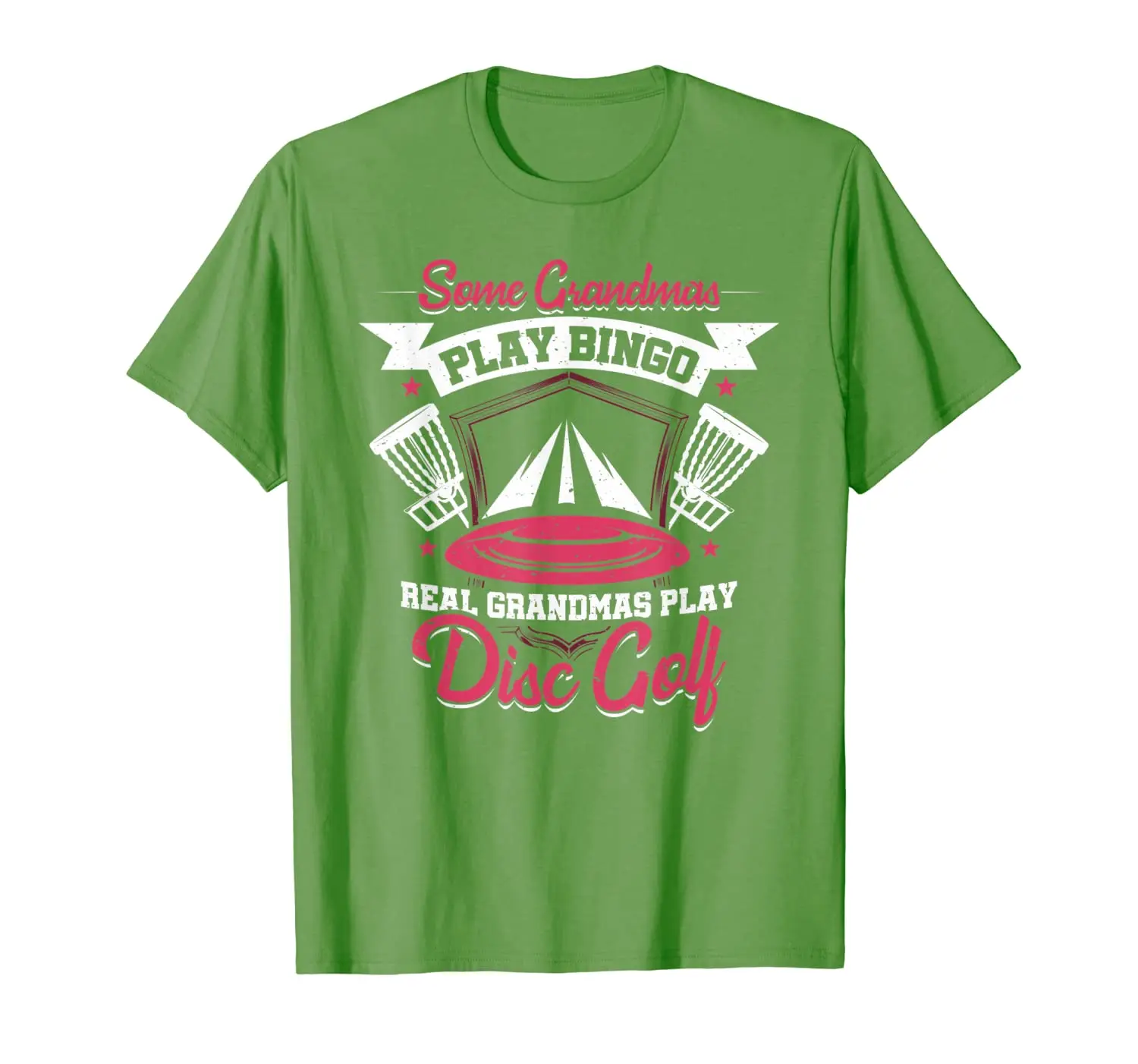 

Some Grandmas Play Bingo Real Grandmas Play Disc Golf Funny T-Shirt