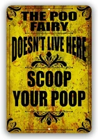 poo fairy does not live here scoop your poop warning dog yard signs tresspassing tin sign indoor and outdoor use 8x12