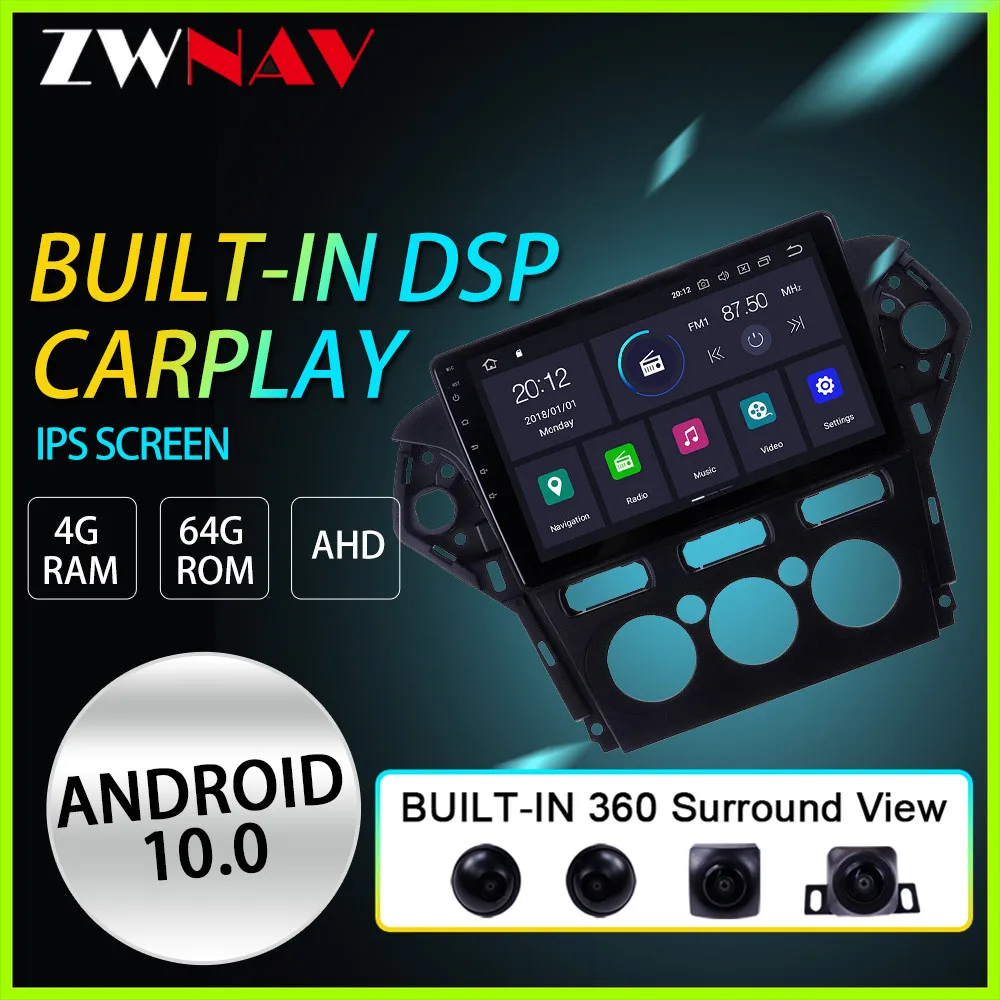 

Android 10 With DSP IPS Screen For Ford mondeo MK4 2011-2013 Car GPS Navigation Radio Player Multimedia 360 Surround View