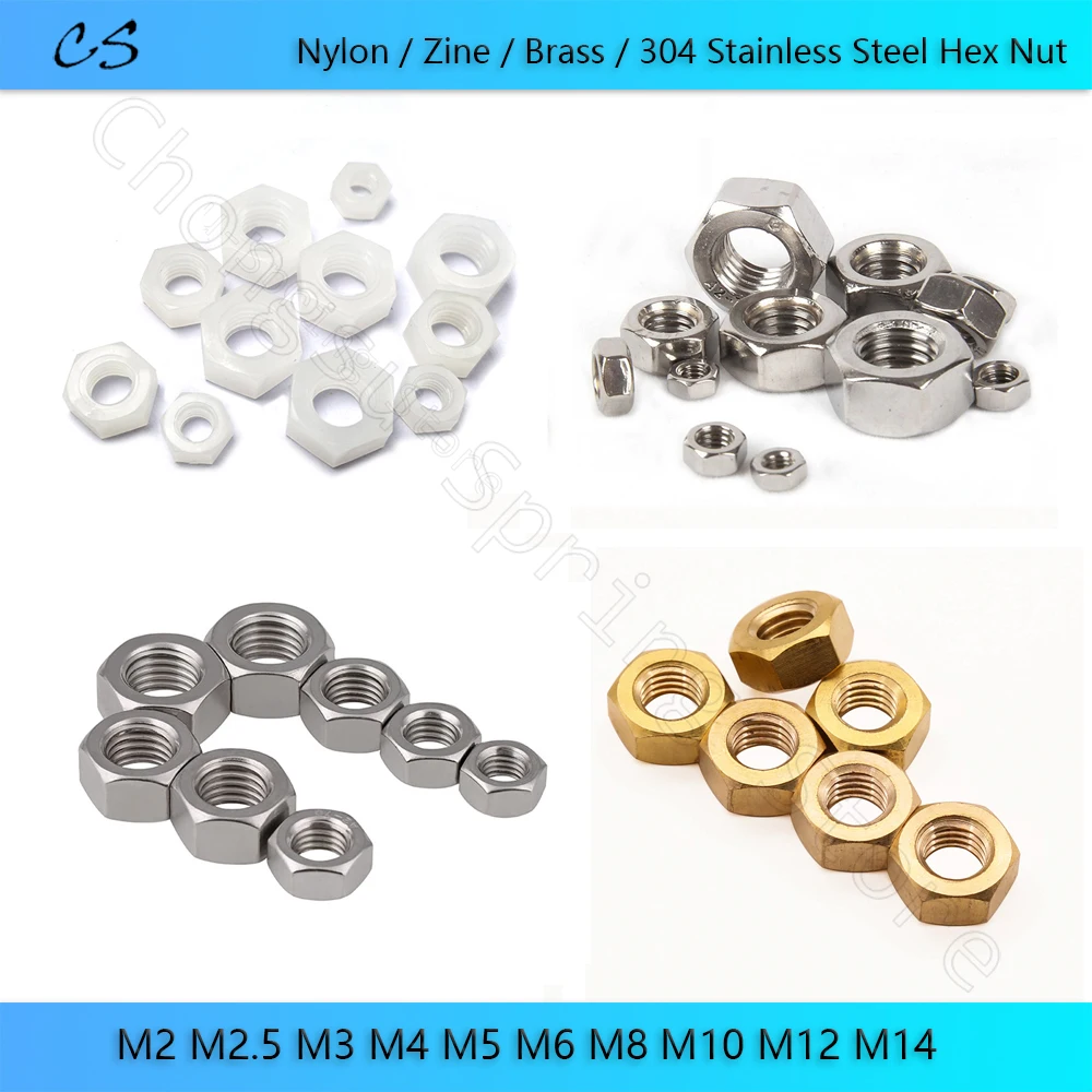 

Hex Nut M2 M2.5 M3 M4 M5 M6 M8 M10 M12 M14 Nylon / Zine / Brass / A2 304 Stainless SteelHexagon Nuts for Bolt Screws
