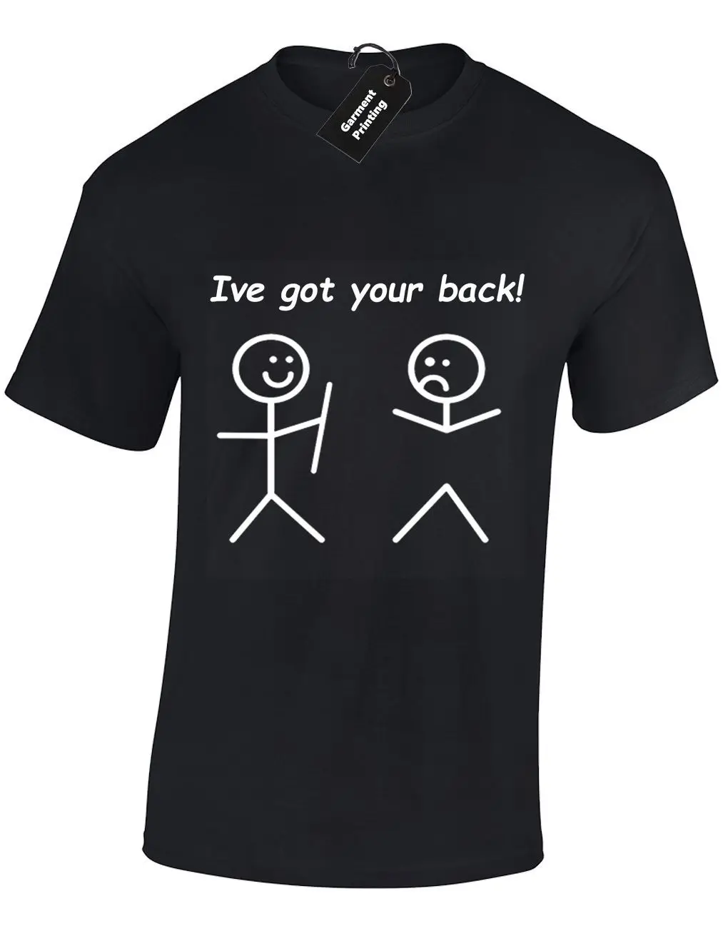 Ive Got Your Back Мужская футболка с надписью Stickman Humour Tumblr подарок для друга новая крутая