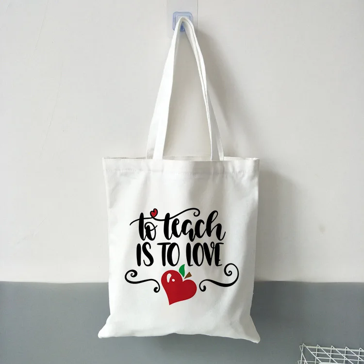 

New Teacher Tote Bag To Teach Is To Love Totebag Harajuku Casual Female Canvas Summer Ulzzang Shoulder Bags Teacher Bags
